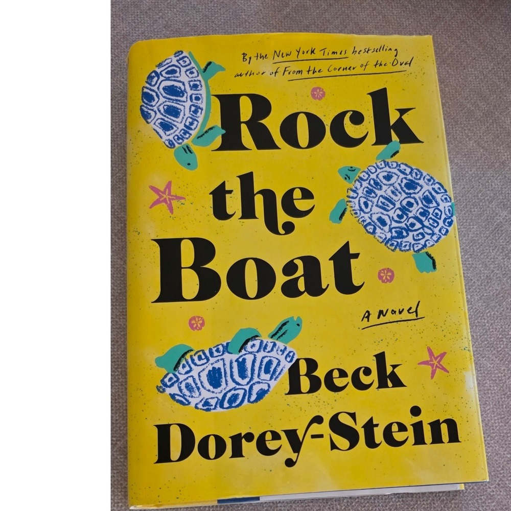 Rock the Boat A Novel Beck Dorey Stein First Edition Hardcover 2021